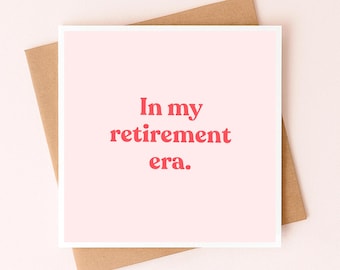 Carte de voeux drôle de retraite pour des femmes | À l'époque de ma retraite