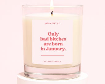 Bougie d'anniversaire drôle de janvier | Cadeaux d'anniversaire de janvier pour femme | Seules les mauvaises chiennes naissent