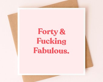 Funny 40th Birthday Card For Friend | Forty & Fabulous Birthday Card | 40th Birthday Card For Her | Friend Turning 40