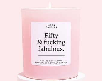 Funny 50th Birthday Gift For Friend | Fifty & Fabulous Funny Gift | 50th Birthday Candle For Her | Scented candle | Friend Turning 50