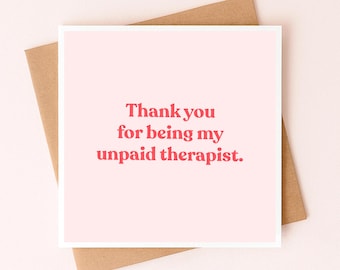Carte de remerciement Mon ami| Merci d'être ma carte de thérapeute non rémunérée