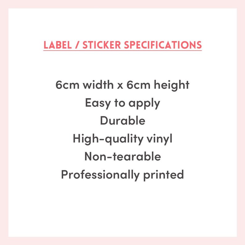May include: White background with text in black and red. The text reads "LABEL / STICKER SPECIFICATIONS" and details the sticker's features, including its 6cm x 6cm size, durability, and high-quality vinyl construction.