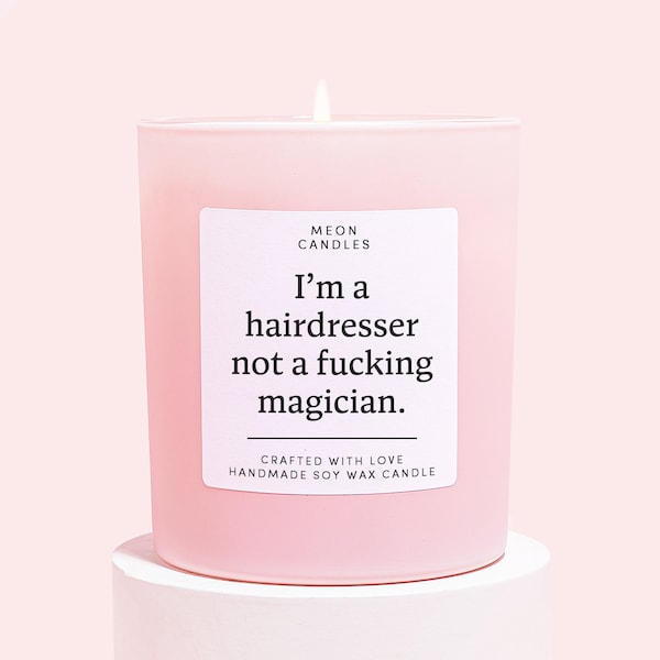 Hairdresser Gifts | Gift For a Hairdresser | Hairdresser Not A Magician Gift | Hairdresser Candle | Hairdresser Gift Idea Thank You