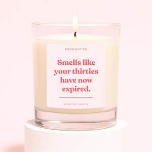 Forty Candle | Funny 40th Birthday Candle Gift | Smells Like Your Thirties Have Now Expired Candle Label