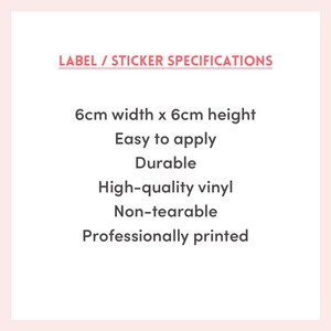 May include: White background with text in black and red. The text reads "LABEL / STICKER SPECIFICATIONS" and details the sticker's features, including its 6cm x 6cm size, durability, and high-quality vinyl construction.