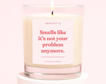 Leaving Candle For Work Friends | Funny Leaving Candle | Leaving Job Gifts For Her | Smells Like It's Not Your Problem Anymore Candle Label