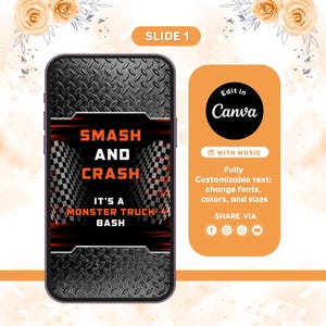 Pu&ograve; includere: Uno schermo di smartphone che mostra un invito digitale con sfondo in lamiera striata nera, grafiche a scacchi e testo arancione SMASH AND CRASH IT'S A MONSTER TRUCK BASH. Accanto, un pannello arancione con il marchio Canva.