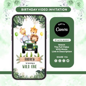 May include: A digital birthday video invitation on a smartphone screen. The design features a green jeep with cartoon animals, including a giraffe, elephant, tiger, and lion. Text includes "Birthday Video Invitation" and "Andrew is turning a Wild One."