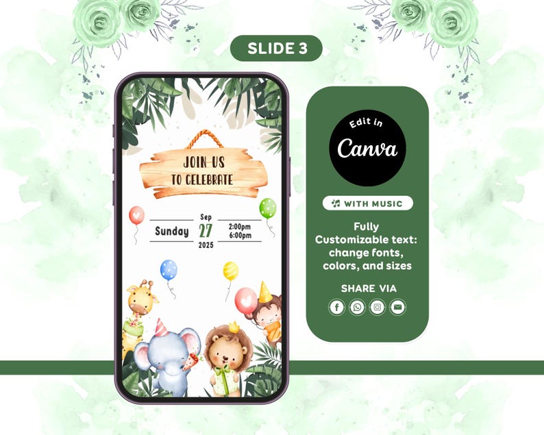 May include: A digital invitation design on a smartphone screen. The invitation features a watercolor jungle theme with animal characters, balloons, and the text "JOIN US TO CELEBRATE." Additional text indicates the date, time, and the ability to edit in Canva.