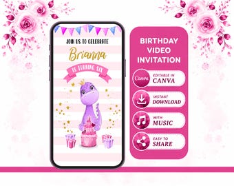 May include: A digital birthday invitation on a smartphone screen. The invitation features a purple dinosaur, a pink cake, and the text "Brianna is turning six." Additional text includes "Join us to celebrate" and "Birthday Video Invitation."