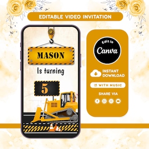 May include: A smartphone screen displays a construction-themed digital invitation featuring a yellow bulldozer, a crane hook, and signs reading MASON and 5. The design includes text stating Is turning and Edit in Canva with social media icons.