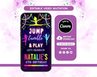 May include: A smartphone displaying an editable video invitation with a dark background, neon-colored gymnast silhouettes, and the text JUMP TUMBLE & PLAY, LET'S CELEBRATE, NATALIE'S 6TH BIRTHDAY, alongside a purple panel with Canva editing icons.
