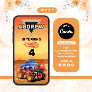 Pu&ograve; includere: Un modello di invito digitale su uno schermo di smartphone con un monster truck blu con fiamme, il testo ANDREW IS TURNING 4 e una bandiera a scacchi. Accanto, un pannello arancione mostra Edit in Canva with music.
