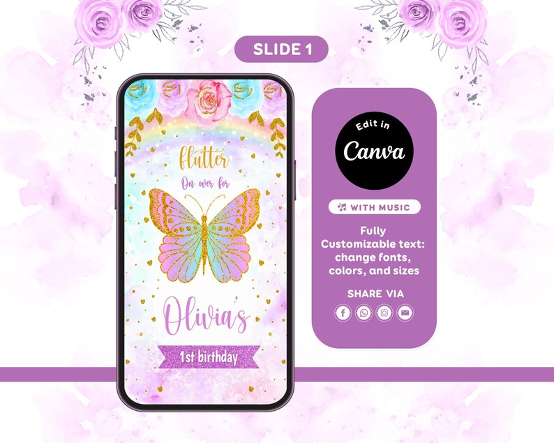 Pode incluir: Um ecr&atilde; de smartphone exibe um design de convite de anivers&aacute;rio. O design apresenta uma borboleta com detalhes de glitter dourado, o texto "Flutter On was fir" e "Olivia's 1st birthday". Um bot&atilde;o roxo do Canva est&aacute; &agrave; direita.