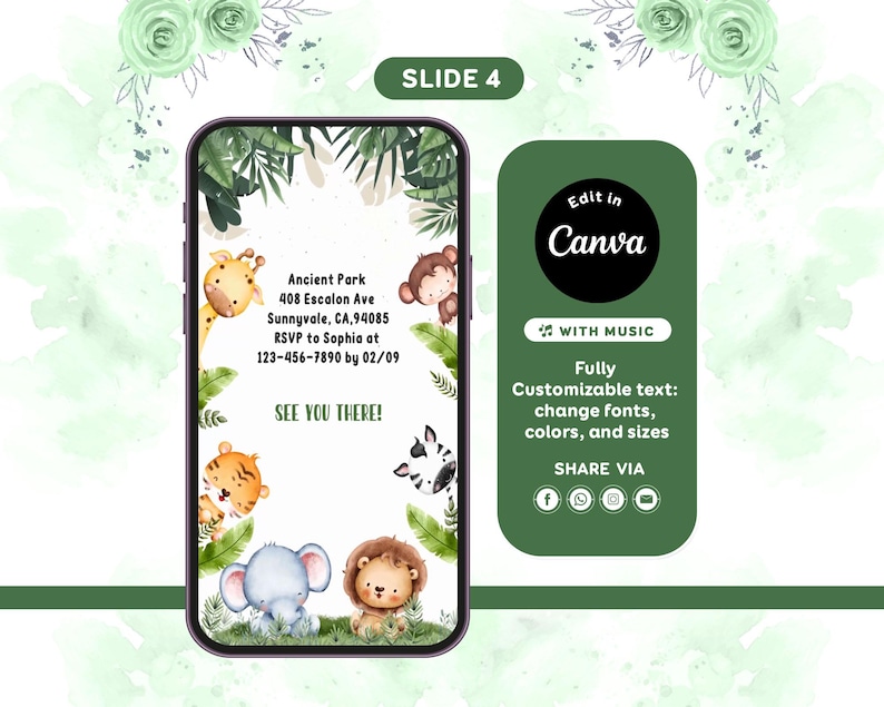 May include: A smartphone screen displays a jungle-themed invitation with cartoon animals. The invitation includes the text "Ancient Park," address, RSVP details, and "See You There!" A green Canva button offers customization options.