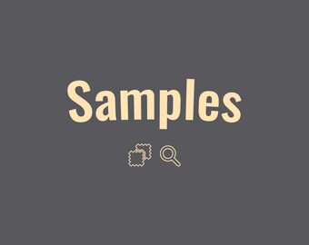 May include: The word "Samples" in a light yellow font on a dark gray background. Two small icons are below the word, one of two fabric swatches and the other of a magnifying glass.