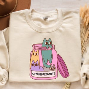 Antidepressants Cats Sweatshirt, Funny Cat T-shirt, Mental Health Shirt, Funny Anxiety Hoodie, Cat Lover Crewneck, Cat Owner Graphic Tee
