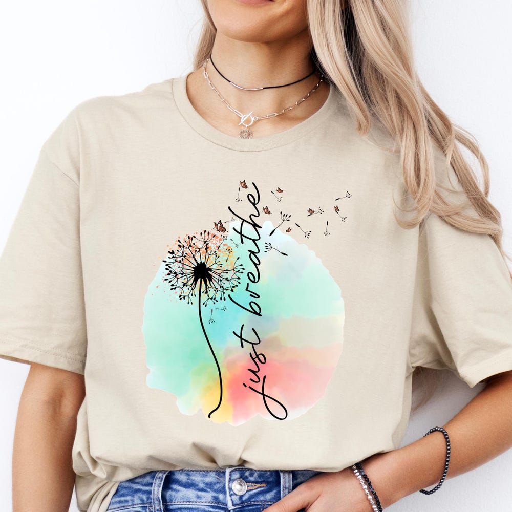 Positive Shirt, Yoga Shirt, Dandelion Shirt, Floral Shirt, Flower Shirt, Relaxing Shirt, Relax Shirt,Just Breathe Shirt | Meditation Shirt Rogueshirts