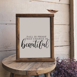 L'autunno è la prova che il cambiamento è bellissimo file SVG, svg autunno, segno autunnale svg, ottobre Farmhouse SVG, Cricut Digital Cut Files