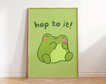 Frog Poster, Hop To It Inspirational Wall Decor, Cute Green Frog Print