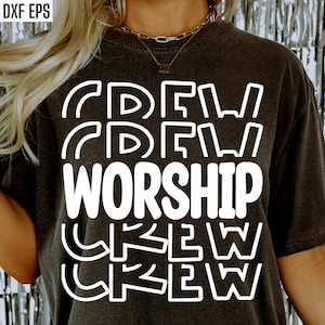 Worship Crew | Worship Shirt Svg | Youth Group Pngs | Church Tshirt Designs | Ministry Cut Files | Bible Study T-shirt Sublimation Quotes