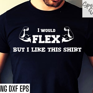 Lustige Muskeln SVG | Flexing Zitat | Workout Shirt SVG | Gym Tshirt Design | Training | Training | Personal Trainer | Body-Building-Svg-Dateien
