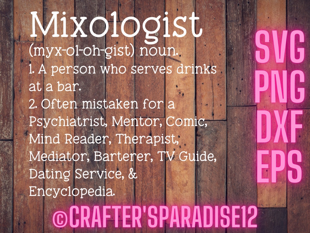 Mixologist Svg Definition Cut File Bar Sign Svg Bartender Svg Bartender