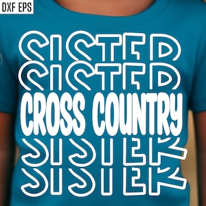 Cross Country Sister | Track Sis Svgs | Arquivos de corte de temporada de esportes | Citações de corrida | Designs de camisetas | Time de atletismo do ensino médio | PNGs de faculdade