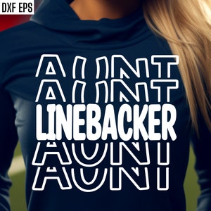 Linebacker Tante | Fußball T-Shirt SVG | Schulsport-Schnittdateien | Fußball Saison Zitat | Fußball-Tante | High School Fußball | College