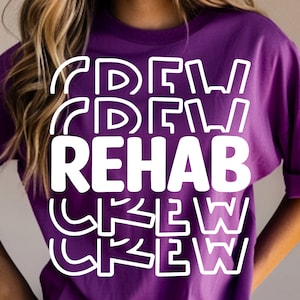 Reha-Crew-Svg,Rehabilitations-Svgs, Genesungs-Shirt-Pngs, Behandlung-T-Shirt-Designs, Suchttherapie, Suchttherapie, Rehabilitator-Svgs