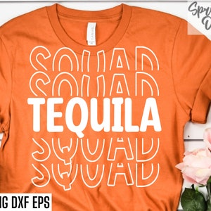 Tequila Squad Svg | Citations sur l'alcool | Fichiers découpés pour t-shirt avec alcool | Croisière alcoolisée | Designs de Tshirt Bar | Chemise png | Svgs drôles ivres