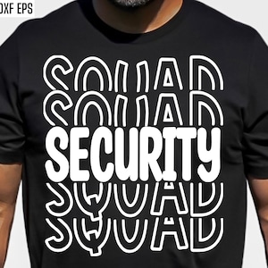 Security Squad | Security Guard Svgs | Security Officer Pngs | Security Shirt Designs | Occupation Quotes | Doorkeeper | Cricut Svg Files
