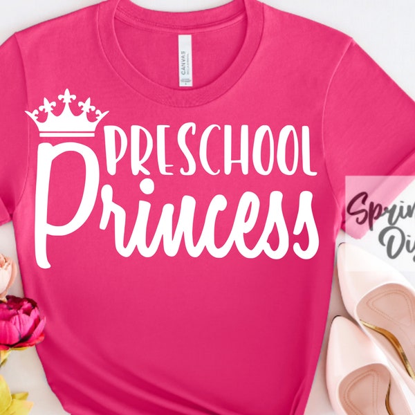 Preschool Princess Svg | Pre-K Cut File | Preschool Shirt Svg | Last Day Of School | First Day Of School | Prek Tshirt | Toddler T Shirt Svg