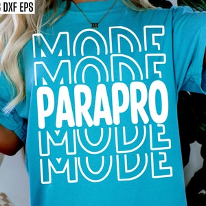 Modo Parapro Svg | Pngs Paraprofissionais | Assistente de Ensino Svgs | Auxiliar de Professores | Citações de camisa elementar | Designs de camisetas para funcionários da escola