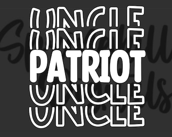May include: White text on a black background that reads "Uncle Patriot Uncle Uncle" with the word "Patriot" in the center and larger than the word "Uncle".
