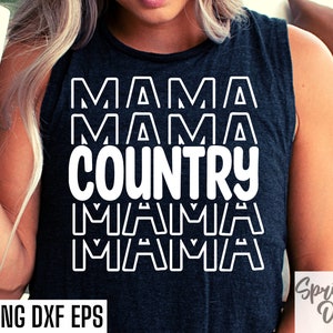 May include: A black sleeveless shirt with white text that reads "Mama Mama Country Mama Mama".