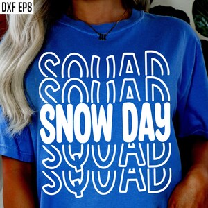 Schnee Tag Squad SVG | Schnee Tag Pngs | Snow Day Cut Dateien | Schule Schnee Tag | Keine Schul-Svgs | Lehrer Shirt Design | SVG-Dateien für Cricut