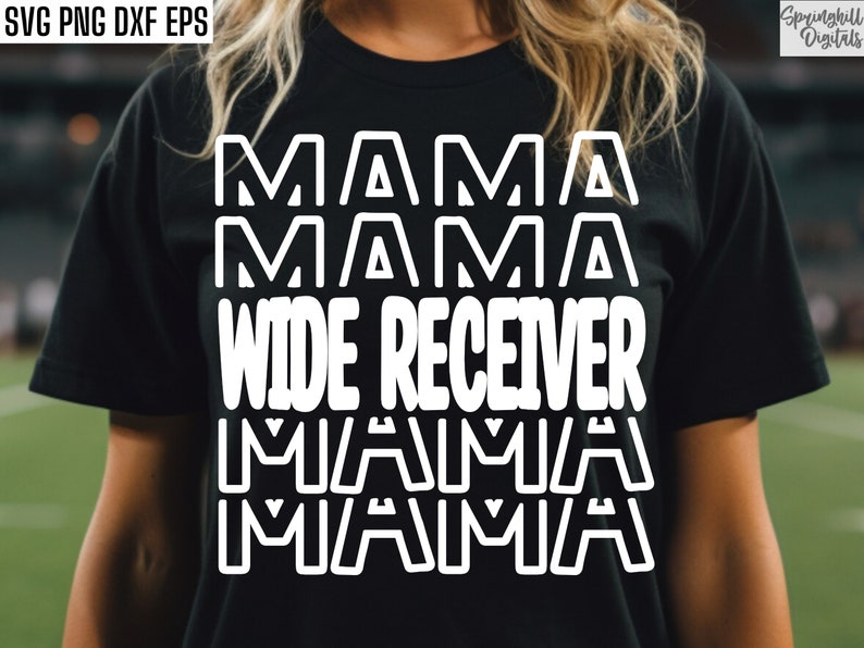 May include: Black t-shirt with white text that reads "Mama Mama Wide Receiver Mama Mama".