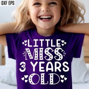 Little Miss 3 jaar oud, verjaardag Svgs, 3e verjaardag pngs, meisjes verjaardag T-shirt ontwerpen, verjaardagsfeestje gesneden bestanden, peuter B-day Svgs, Cricut