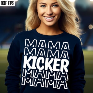 Kicker Mama Svg | Football Mom T-shirt Svgs | Football Season Quote | High School Football | School Sports Cut Files | College Football Pngs