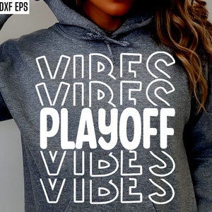 Playoff Vibes | Playoff Games Svg | Football Playoff Svgs | Basketball Pngs | Hockey Shirt Designs | Championship Game Svgs | Baseball Svgs