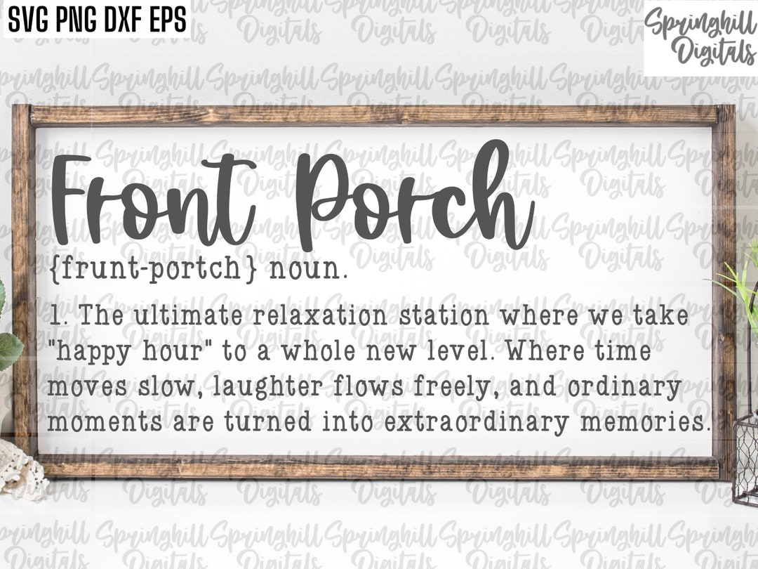 Front Porch Definition Svg Rustic Sign Pngs Country Sign Cut Etsy