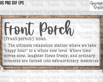 Front Porch Definition Svg, Rustic Sign Pngs, Country Sign Cut Files, Farmhouse Decal, Farmhouse Sign Quotes, Wood Sign Designs, Cricut Svgs
