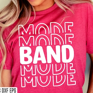 Band Mode Svg | Band Class Svg | High School Band | Marching Band Svgs | T-shirt Designs | High School Football | College Band Cut Files