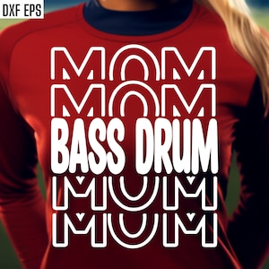 Bass Drum Mom Svg | Band Mama Pngs | High School Band | Marching Band Svgs | T-shirt Quotes | Middle School | Junior High Band Shirt Designs
