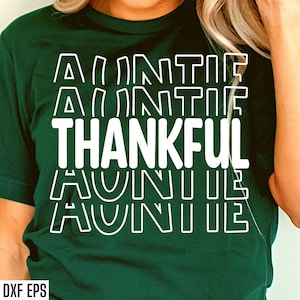Dankbare Tante SVG | Tante Danksagungs-Svgs | Selige Tante SVG | Erntedank-Shirt Design | Dankbares Design | Türkei Tshirt Schnittdateien | Pngs