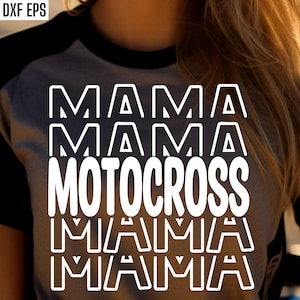Motocross maman Svg | T-shirt pour maman de moto tout-terrain | Citations VTT | Fichiers coupés Dirt Biker | -shirt de course de motocross | T-shirt Moto X | Randonnée pédestre