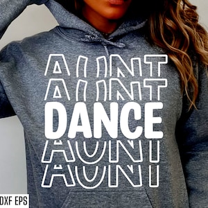 Tante Tanzen | Tanz Tante SVG | Tänzer Shirt SVG | Gymnasium Tanzgruppe | Passende Tanz-Designs | Mädchen Tanz Pngs | Tanzende Zitate