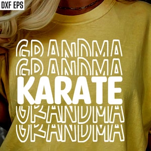 Karaté grand-mère Svg | chemise de karaté | Fichiers de coupe d'arts martiaux | -shirt d'arts martiaux | Citations de chemise de famille | T-shirt de sport Cricut Svgs
