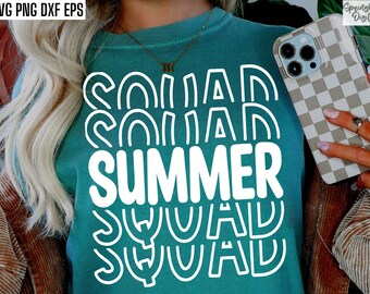 Summer Squad Svgs | Summer Shirt Cut Files | Summertime Tshirt Quotes | Last Day of School T-shirt | Schools Out Pngs | Kids Summer Shirt
